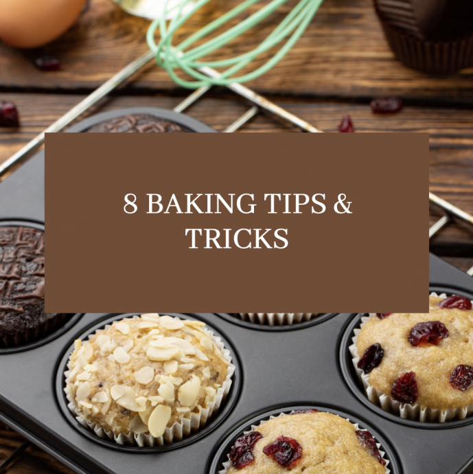 8 Baking Tips & Tricks
