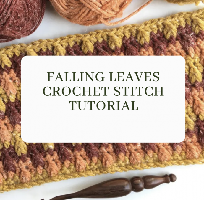 Falling Leaves Crochet Stitch Tutorial