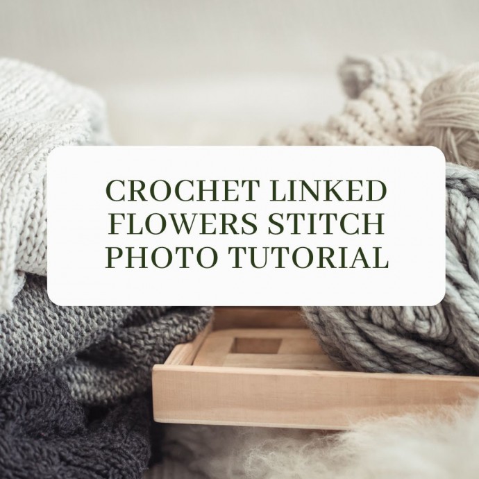 Crochet Linked Flowers Stitch Photo Tutorial