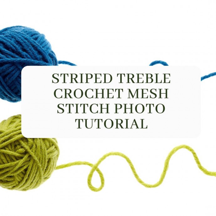 Striped Treble Crochet Mesh Stitch Photo Tutorial
