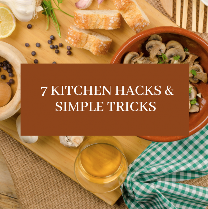 7 Cooking Hacks & Simple Tricks