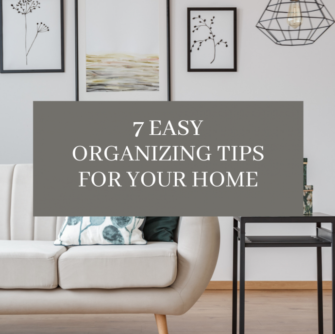 7 Easy Home Organizing Tips