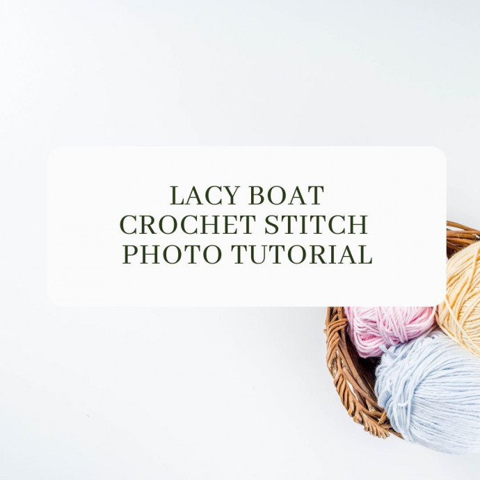 Lacy Boat Crochet Stitch Photo Tutorial