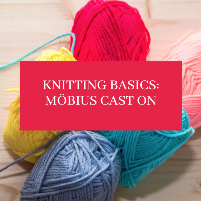 Knitting Basics: Möbius Cast On