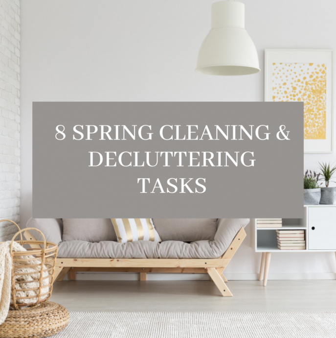 8 Spring Cleaning & Decluttering Tasks