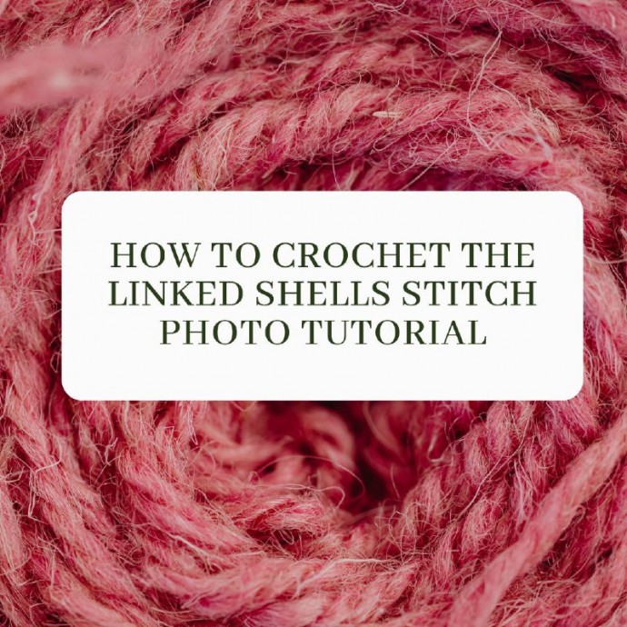 How to Crochet the Linked Shells Stitch Photo Tutorial