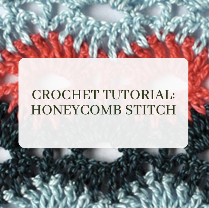 Crochet Tutorial: Honeycomb Stitch