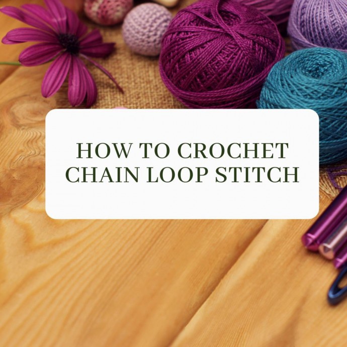How to Crochet Chain Loop Stitch