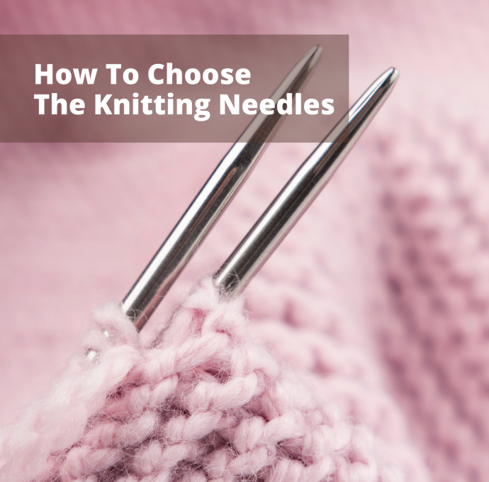 Knitting Needles: Types & How to Choose