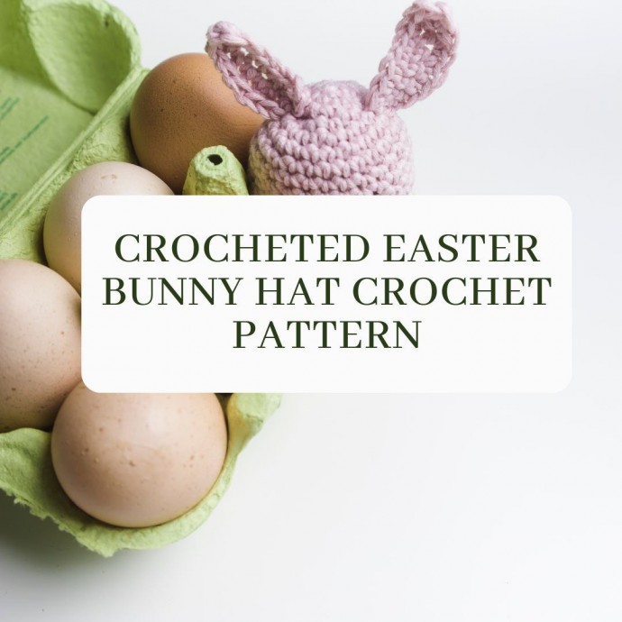 Crocheted Easter Bunny Hat Crochet Pattern