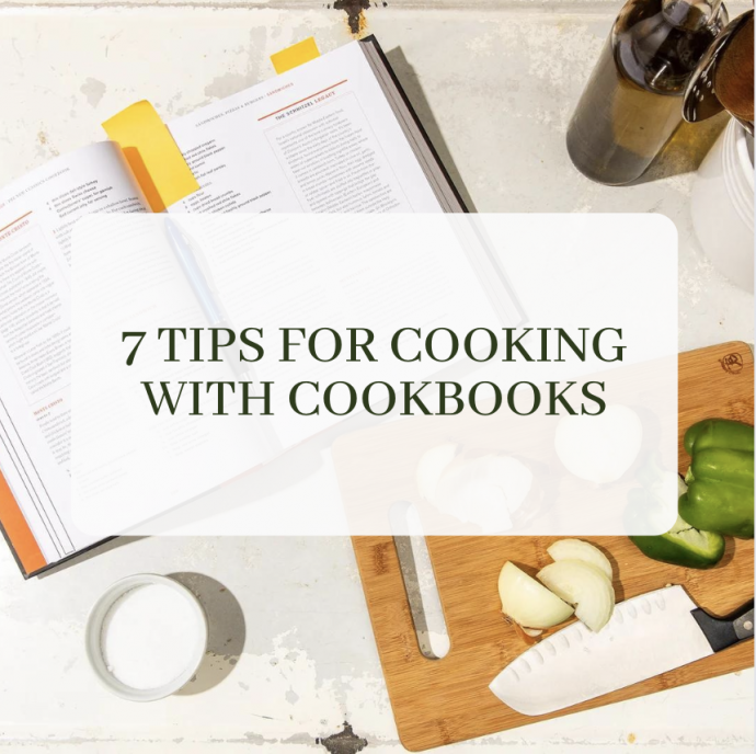 7 Tips for Cooking with Cookbooks
