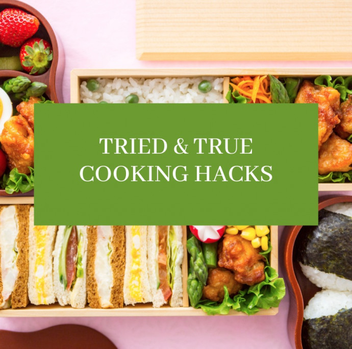 8 Tried & True Cooking Hacks