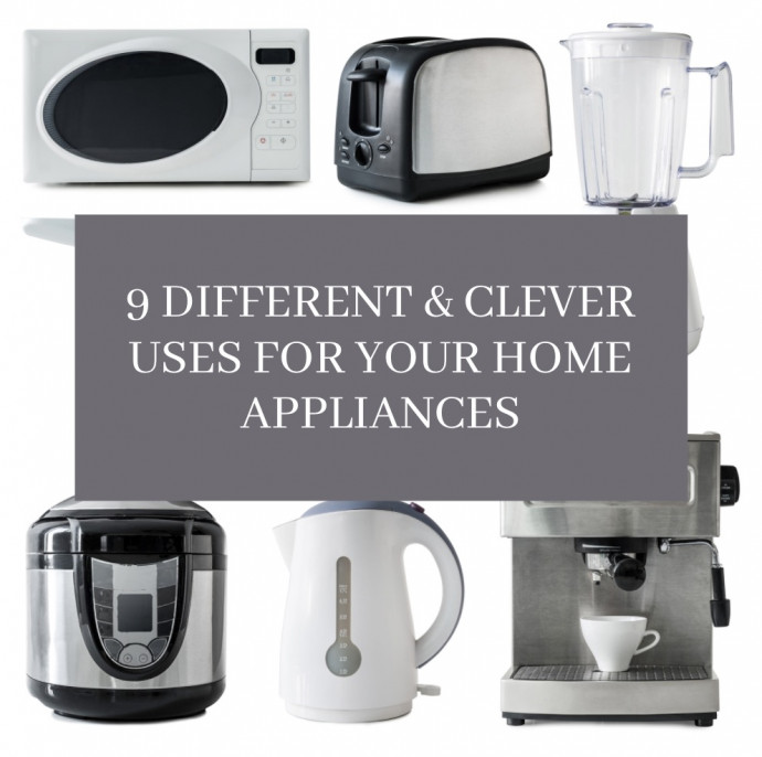 9 Different & Clever Uses for Your Home Appliances