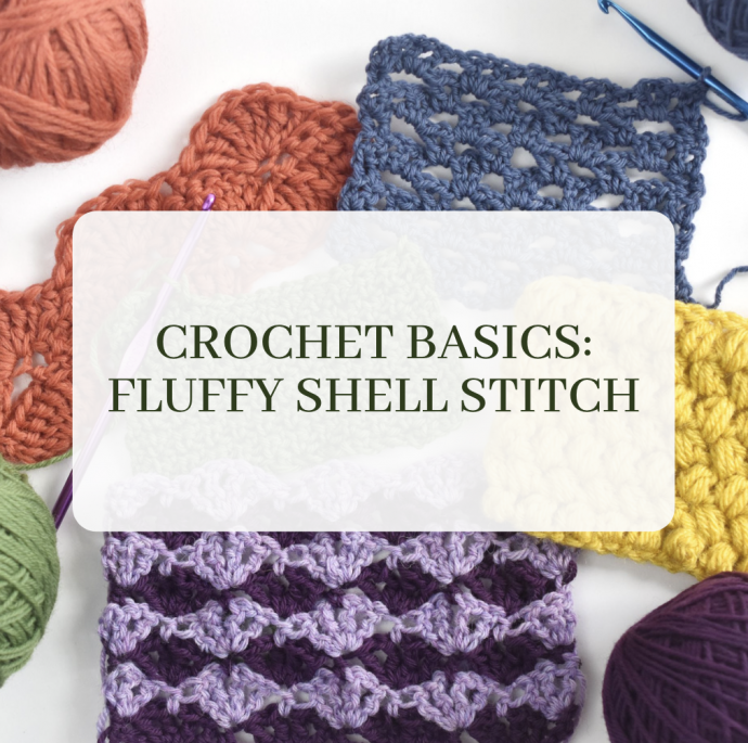 Crochet Basics: Fluffy Shell Stitch