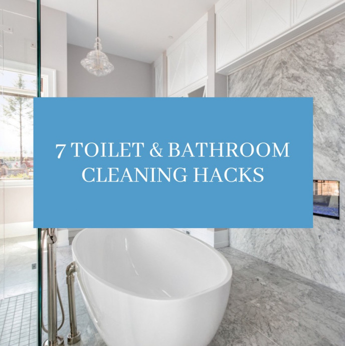 7 Toilet and Bathroom Cleaning Hacks