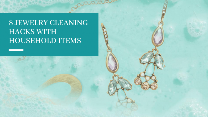8 Jewelry Cleaning Hacks with Household Items