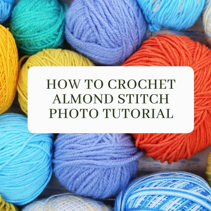 How to Crochet Almond Stitch Photo Tutorial