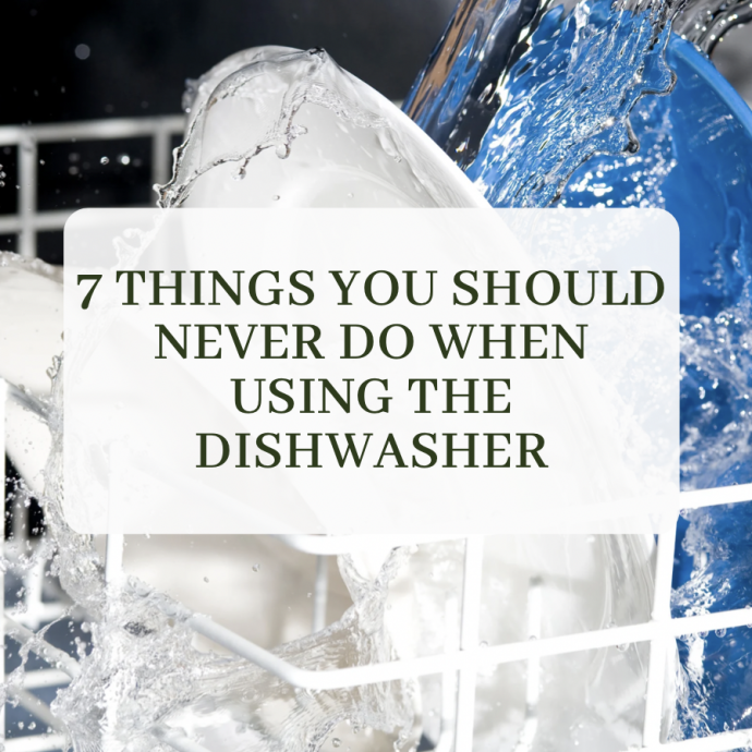 7 Things You Should Never Do When Using the Dishwasher