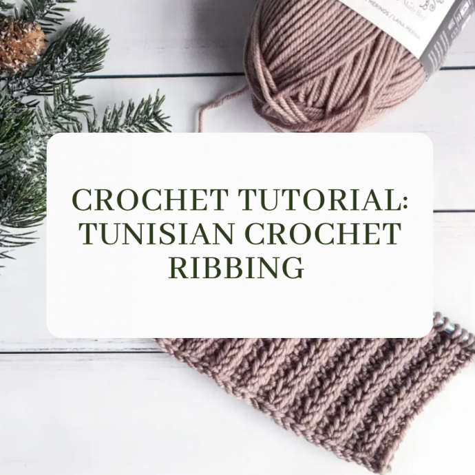 Tunisian Crochet Ribbing Photo Tutorial