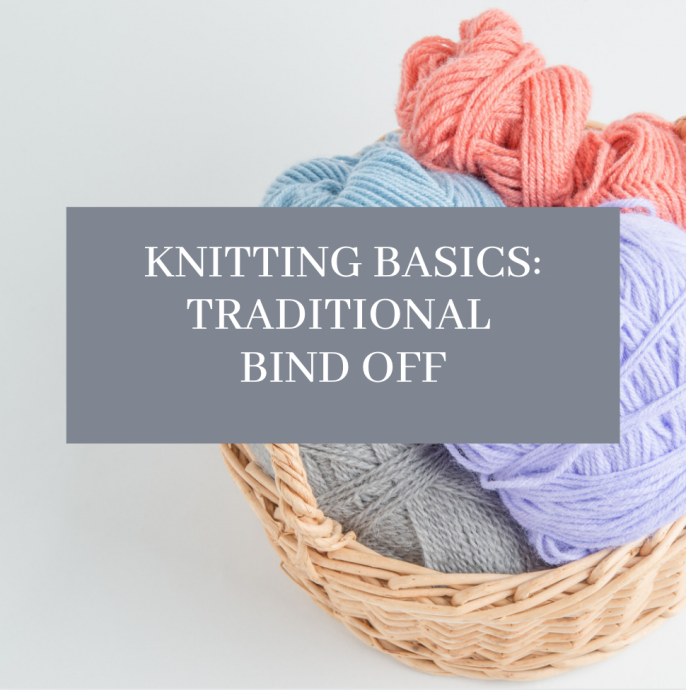 Knitting Basics: Traditional Bind Off