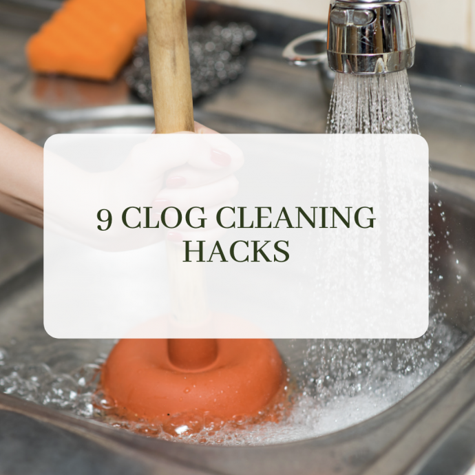 9 Clog Cleaning Hacks