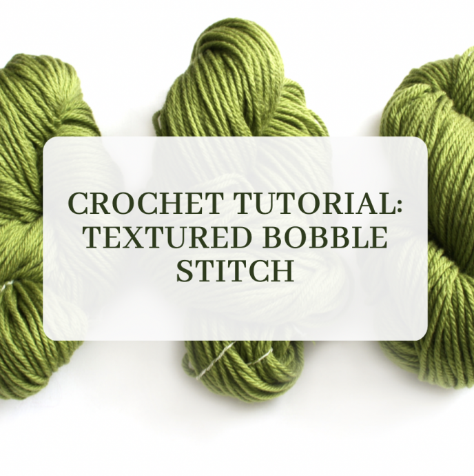 Crochet Tutorial: Textured Bobble Stitch