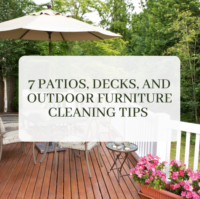 7 Patios, Decks, and Outdoor Furniture Cleaning Tips