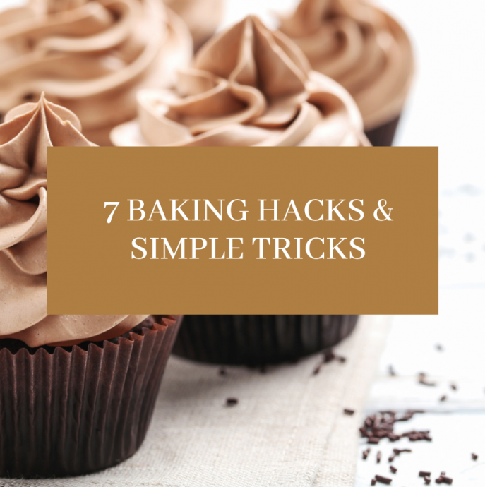 7 Baking Hacks & Simple Tricks