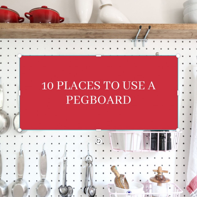 10 Places to Use a Pegboard