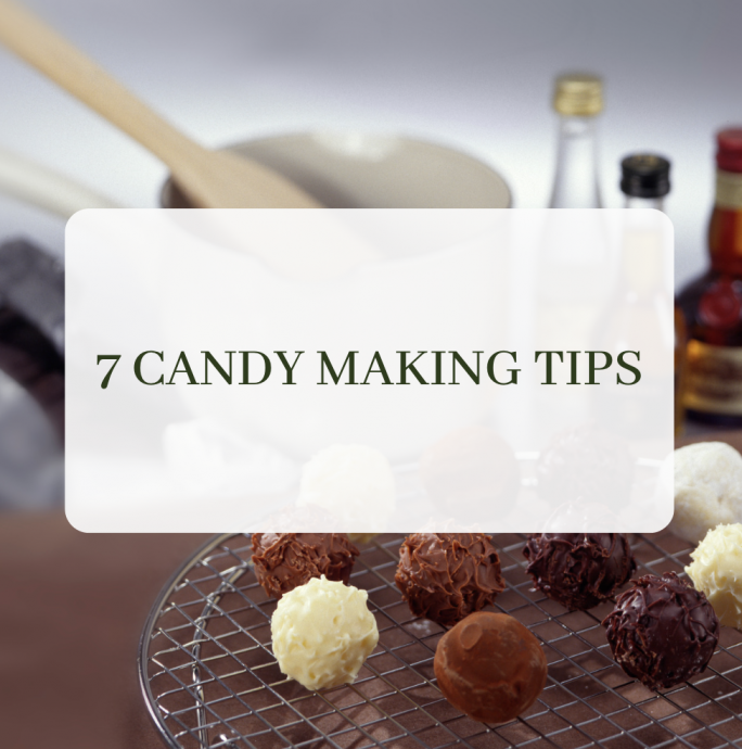 7 Candy Making Tips