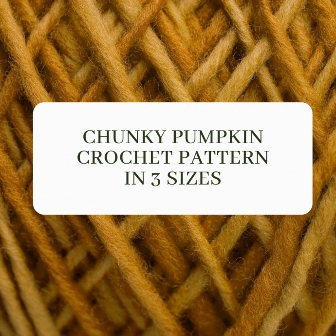 Chunky Pumpkin Crochet Pattern in 3 sizes
