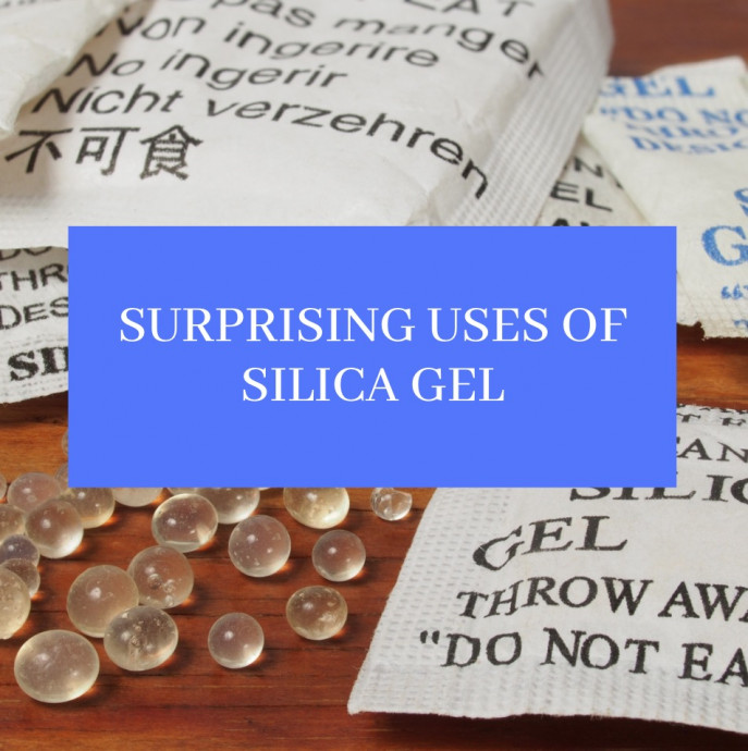 Surprising Uses of Silica Gel