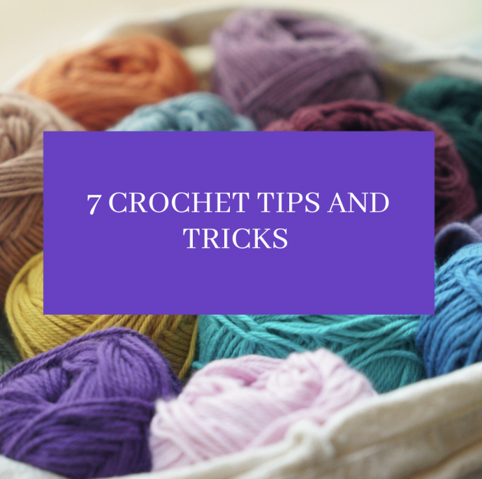 7 Crochet Tips And Tricks