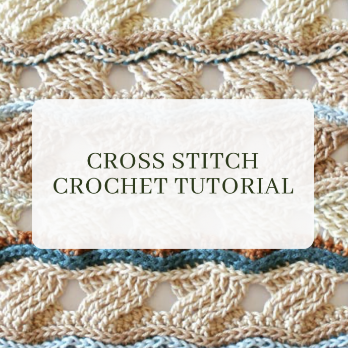 Cross Stitch Crochet Tutorial