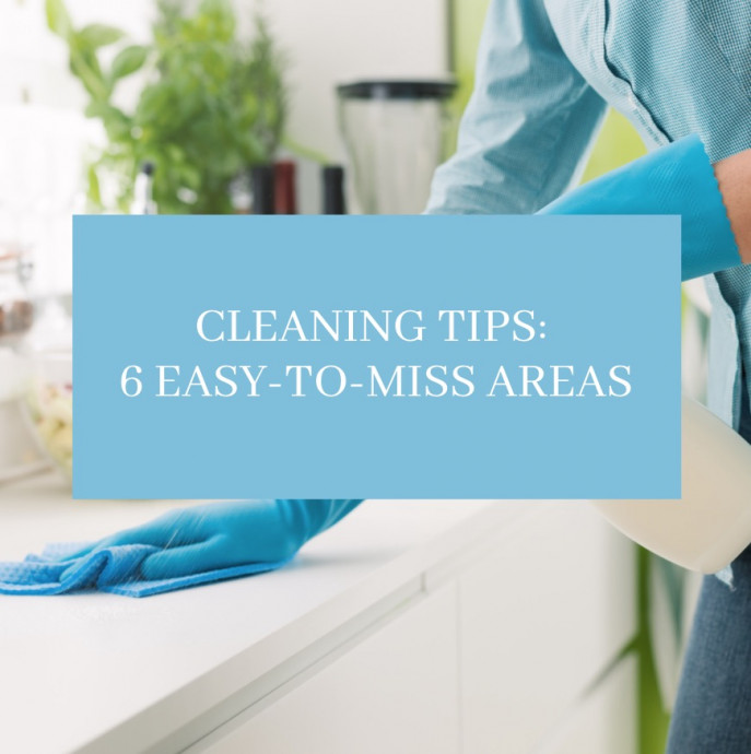 Cleaning Tips: 6 Easy-to-miss areas