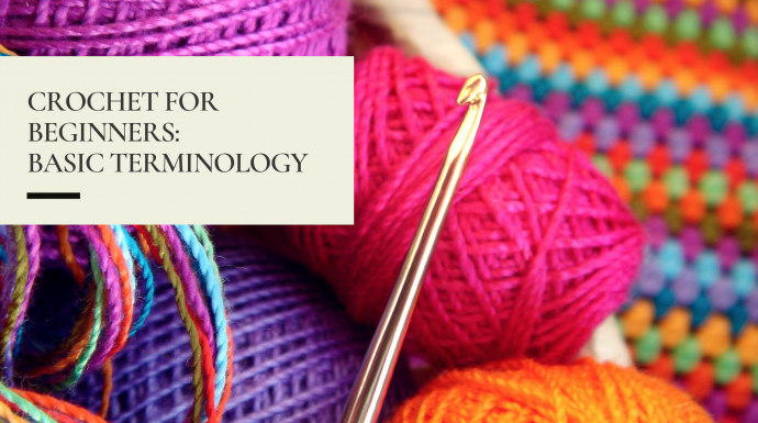 Crochet for Beginners: Basic Terminology