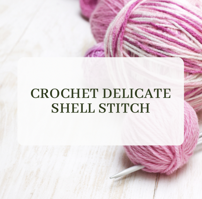 How to Crochet Delicate Shell Stitch