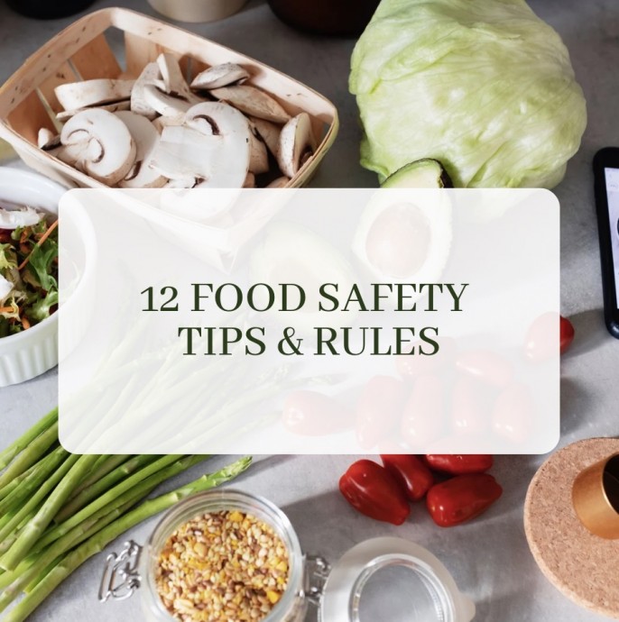 12 Food Safety Tips & Rules
