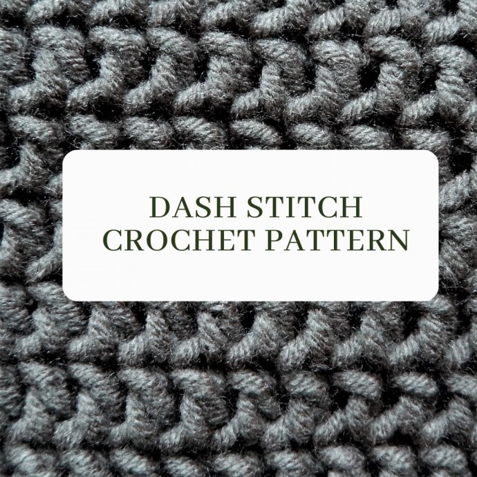 Dash Stitch Crochet Pattern