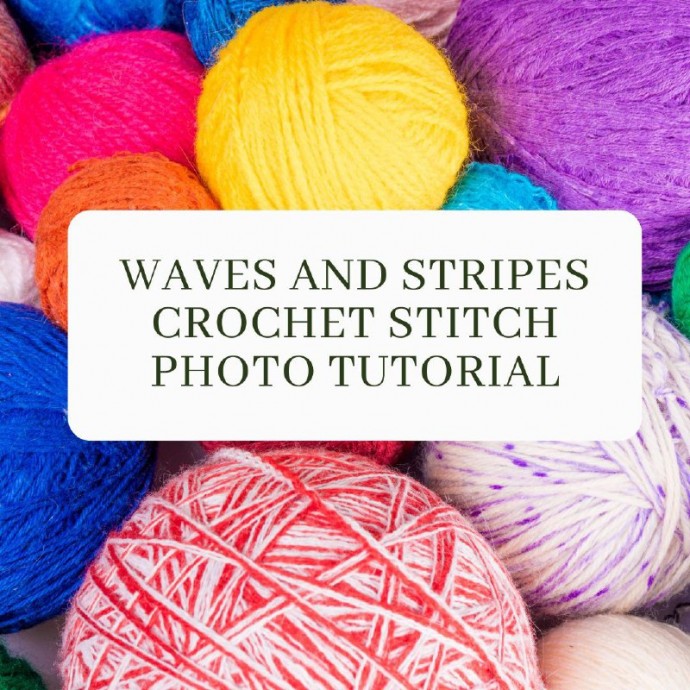 Waves and Stripes Crochet Stitch Photo Tutorial