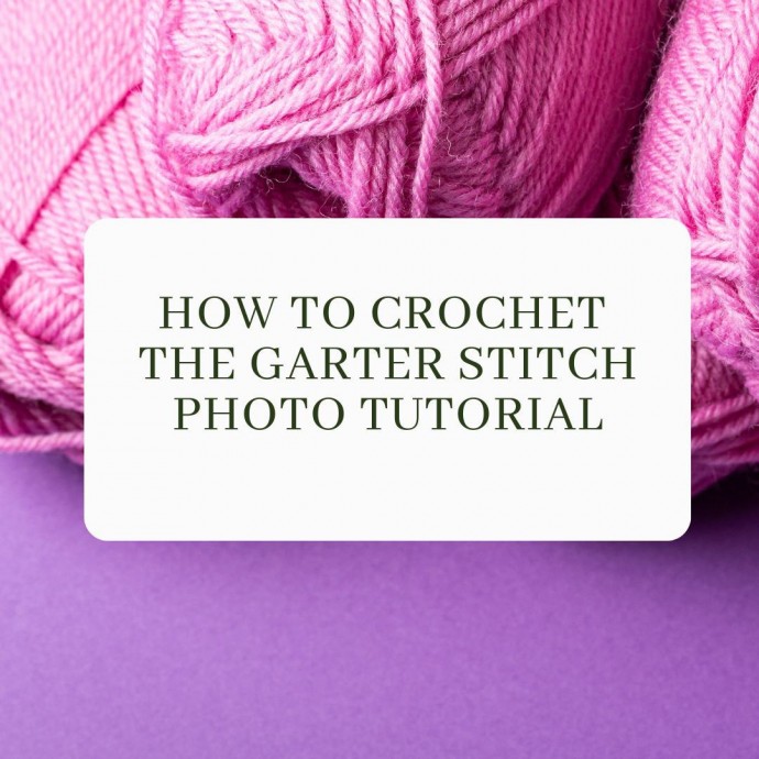 How to Crochet the Garter Stitch Photo Tutorial