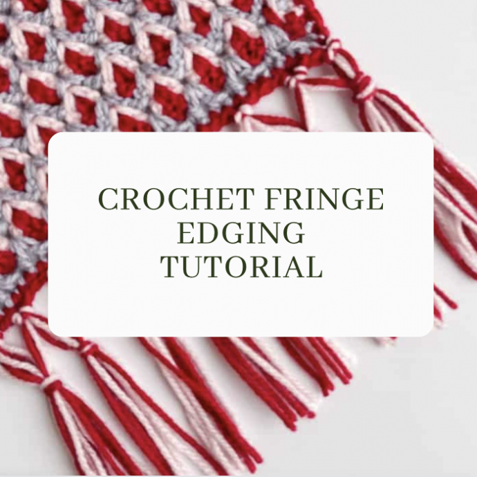 Crochet Fringe Edging Tutorial