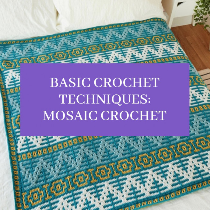 Crochet Basics: Mosaic Crochet