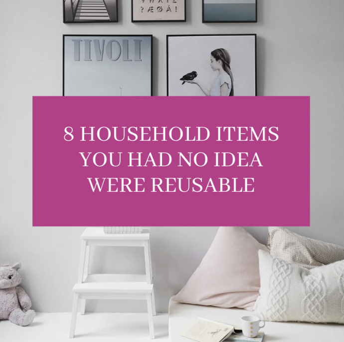 8 Household Items You Had No Idea Were Reusable
