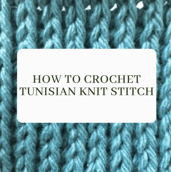 Tunisian Crochet Tutorial: How to Do the Tunisian Knit Stitch