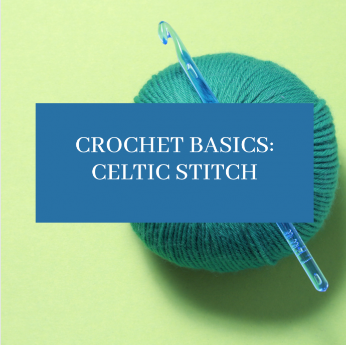 Crochet Basics: Celtic Stitch
