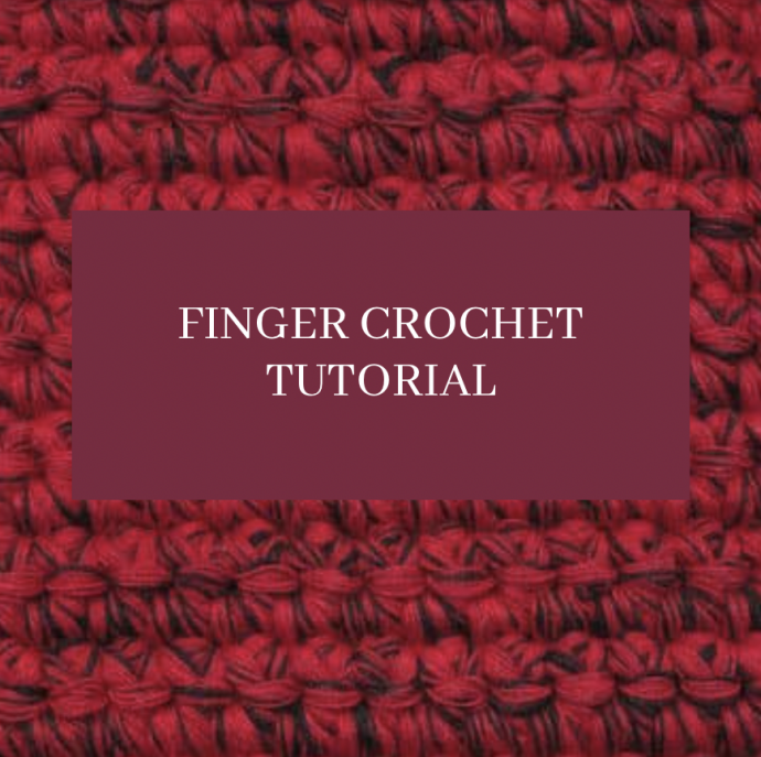 Finger Crochet Tutorial