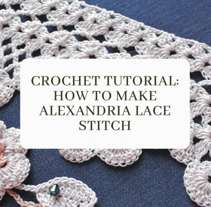 How to Crochet Alexandria Lace Stitch