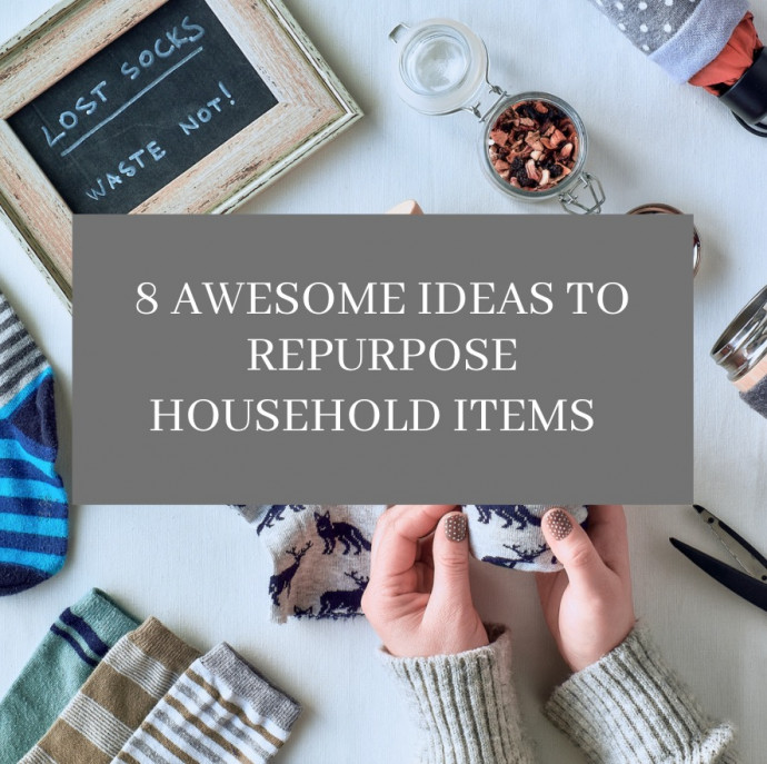 8 Awesome Ideas to Repurpose Household Items