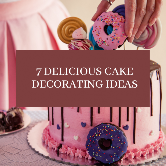 7 Delicious Cake Decorating Ideas & Hacks